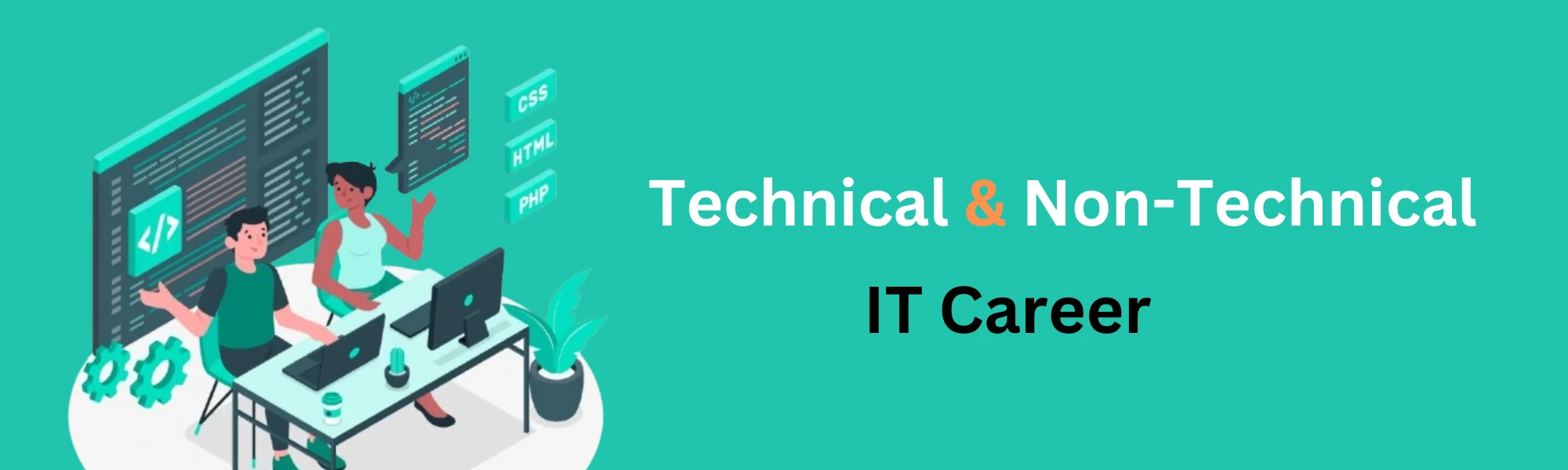 Technical and non technical it career