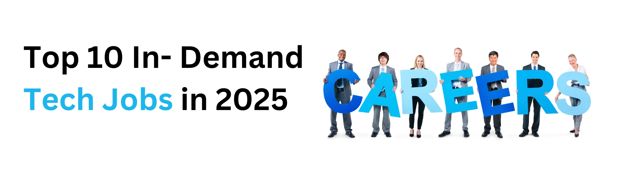 Read more about the article Top 10 In- Demand Tech Jobs in 2025